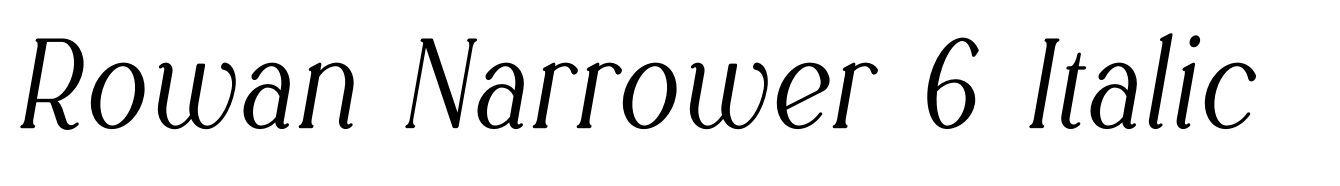 Rowan Narrower 6 Italic
